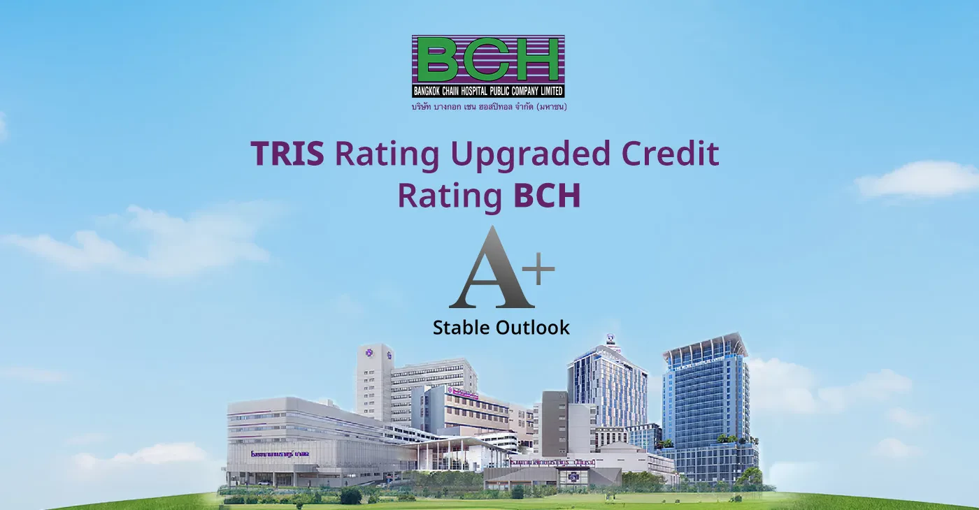 BCH Receives “A+” Corporate Credit Rating from TRIS Rating, Reflecting Strong Financial Position